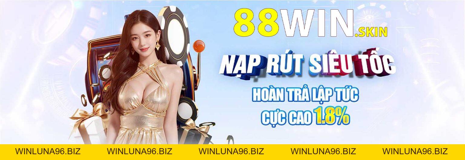 88Win – Link Vào Trang Chủ 88Win88 Chính Thức | Tặng 88K - winluna96