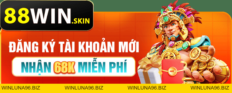 88Win – Link Vào Trang Chủ 88Win88 Chính Thức | Tặng 88K - winluna96