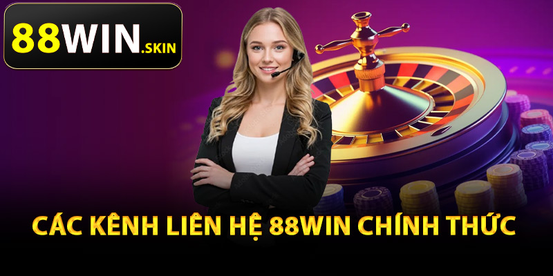 Liên Hệ 88Win – Kênh Kết Nối Chính Thức Cho Thành Viên - winluna96 Liên Hệ 88Win – Kênh Kết Nối Chính Thức Cho Thành Viên - winluna96
