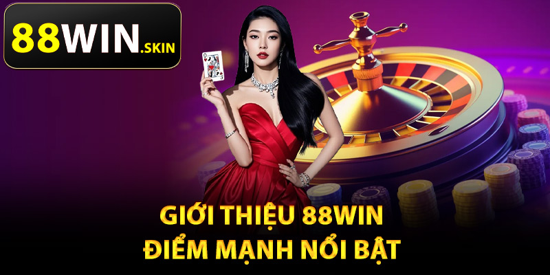 Giới Thiệu 88Win – Thương Hiệu Cá Cược Online Minh Bạch - winluna96 Giới Thiệu 88Win – Thương Hiệu Cá Cược Online Minh Bạch - winluna96