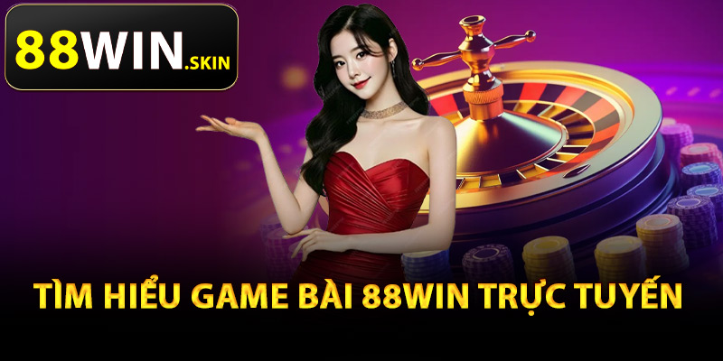Game Bài 88Win – Trải Nghiệm Game Đánh Bài Đổi Thưởng - winluna96